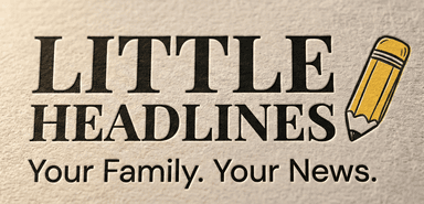 Little Headlines — Your Family. Your News.